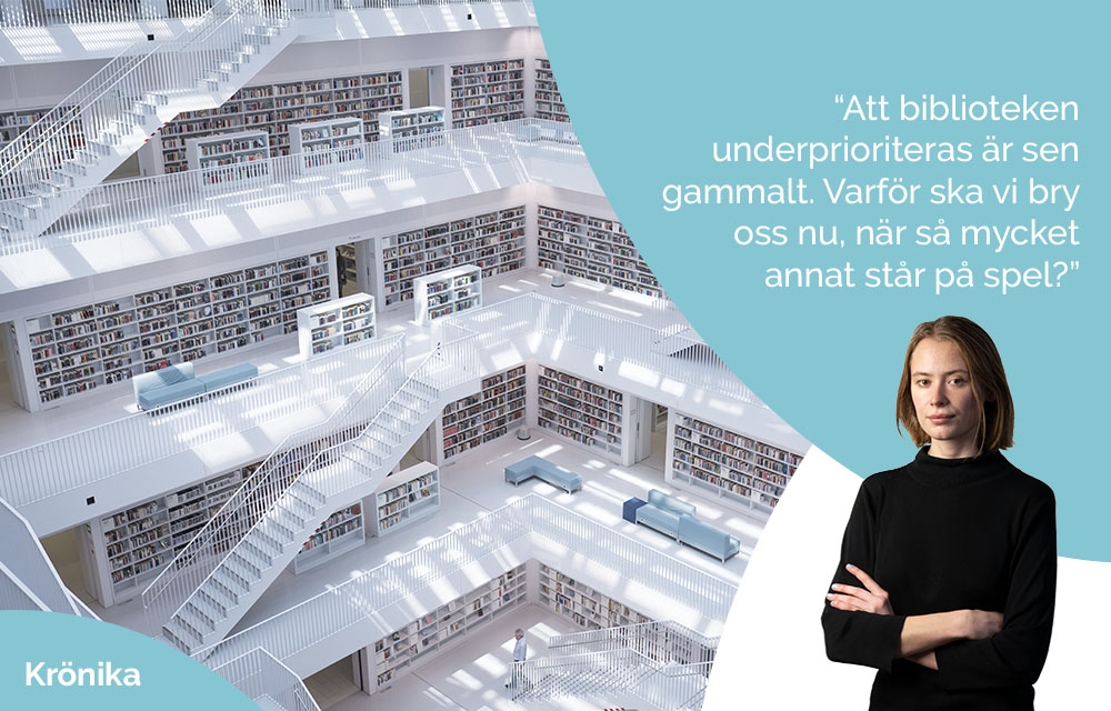 Stödet för att stärka biblioteken halveras - men varför ska vi bry oss nu, när så mycket annat står på spel? Ergos kulturskribent Filippa Kindblom skriver om bibliotekens roll i framtidens kunskapssamhälle.
