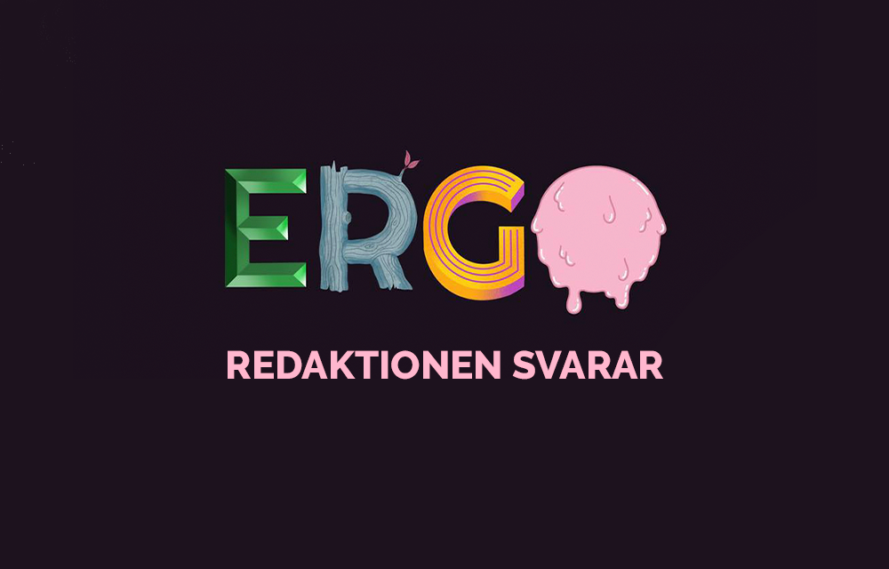 Ergoredaktionen svarar